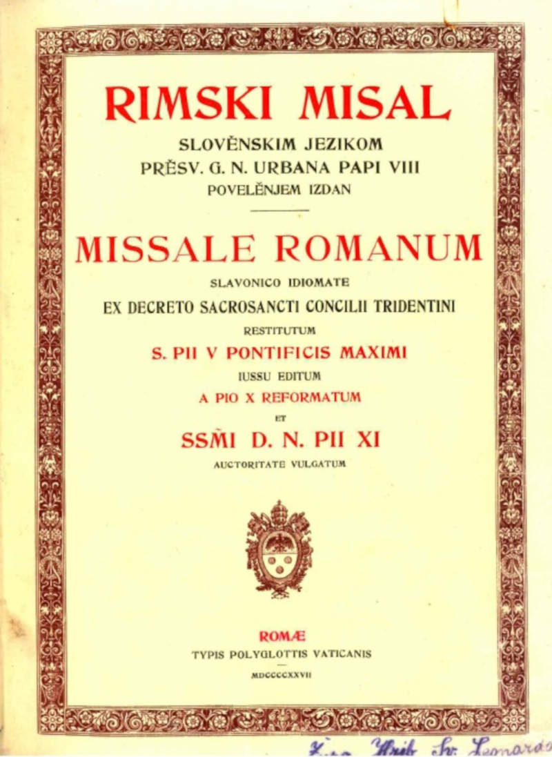 Die Titelseite der letzten Ausgabe des glagolitischen Missale hat die traditionelle Gestaltung des Missale Romanum und zusätzlich die Überschrift in slovernischer Sprache mit lateinischer Schruft.